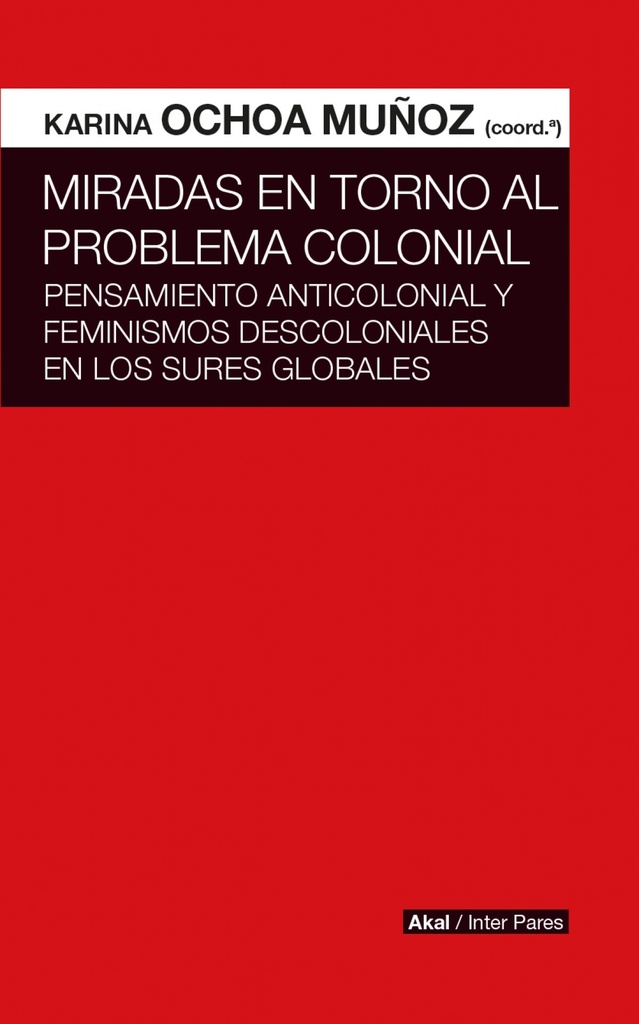 [9786078683000] Miradas en Torno al Problema Colonial