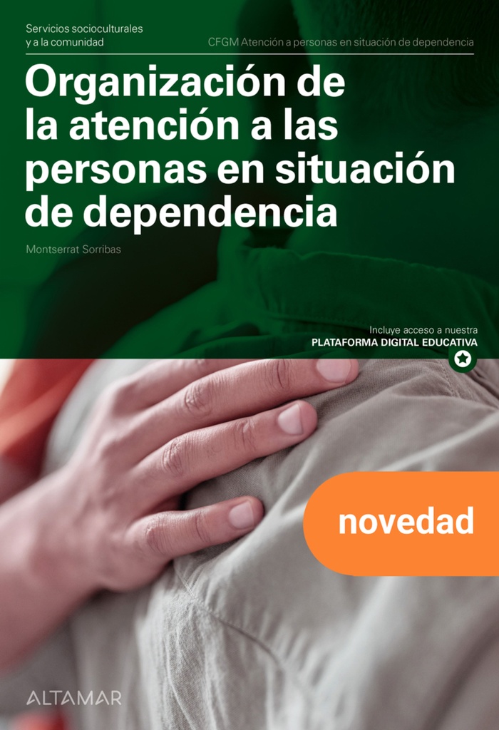 [9788419780577] Organización de la atención a las personas en situación de dependencia. Nueva edición