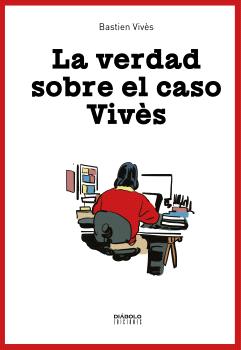 [9788419790897] LA VERDAD SOBRE EL CASO VIVES