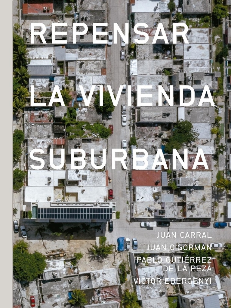 [9786079489793] Repensar la Vivienda Suburbana