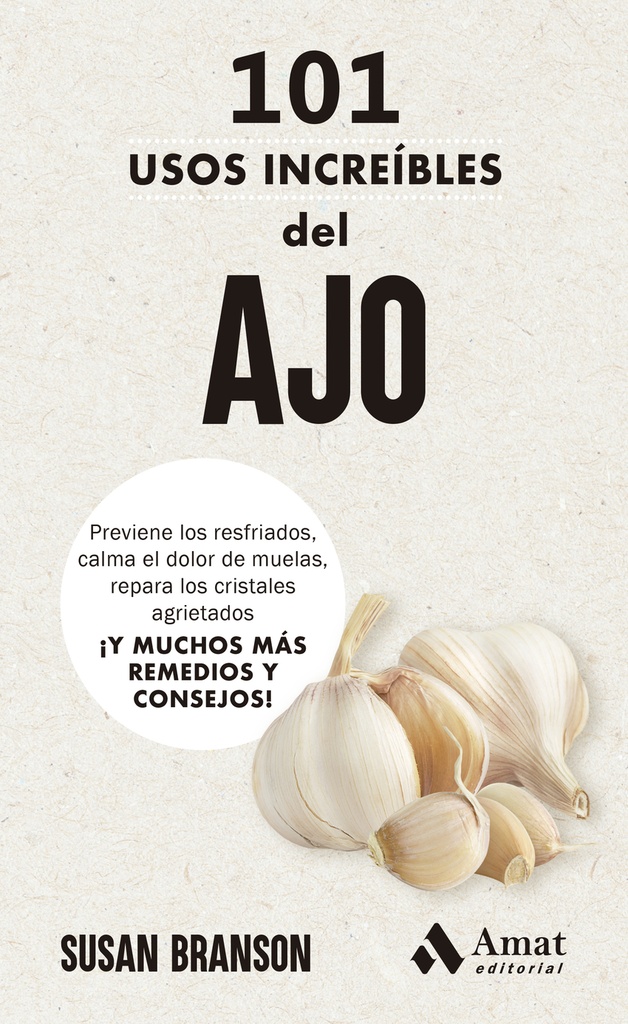 [9788419870773] 101 usos increíbles del ajo