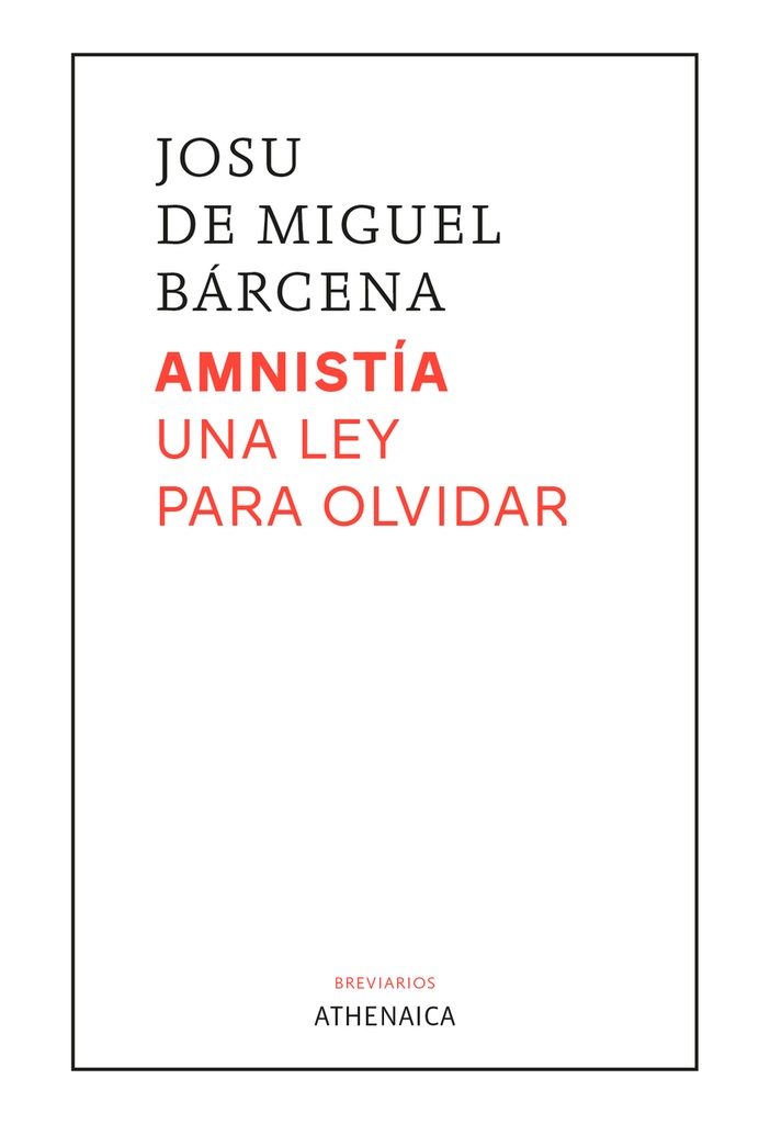 [9788419874573] Amnistía. Una ley para olvidar