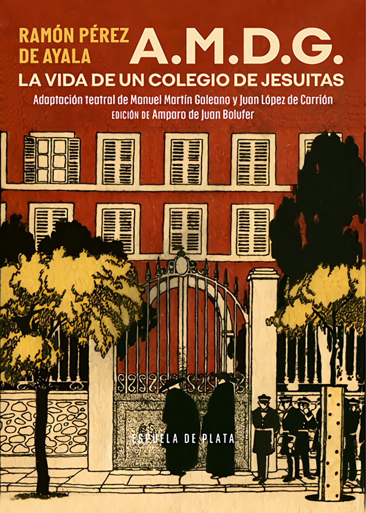 [9788419877338] A.M.D.G. La vida de un colegio de jesuitas