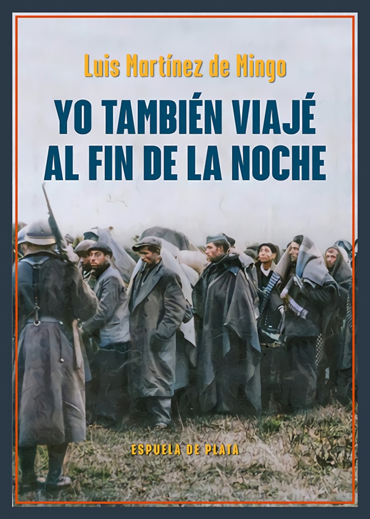 [9788419877567] Yo también viajé al fin de la noche