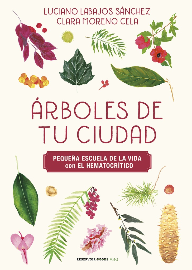 [9788419940483] Árboles de tu ciudad (Pequeña escuela de la vida con El Hematocrítico)