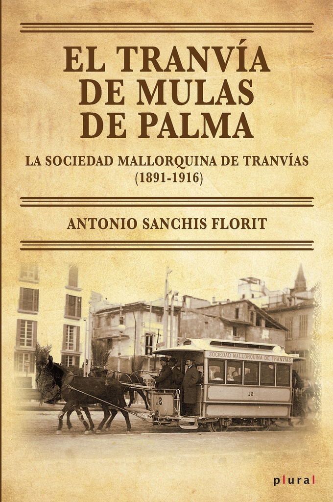 [9788419956705] El tranvía de mulas de Palma
