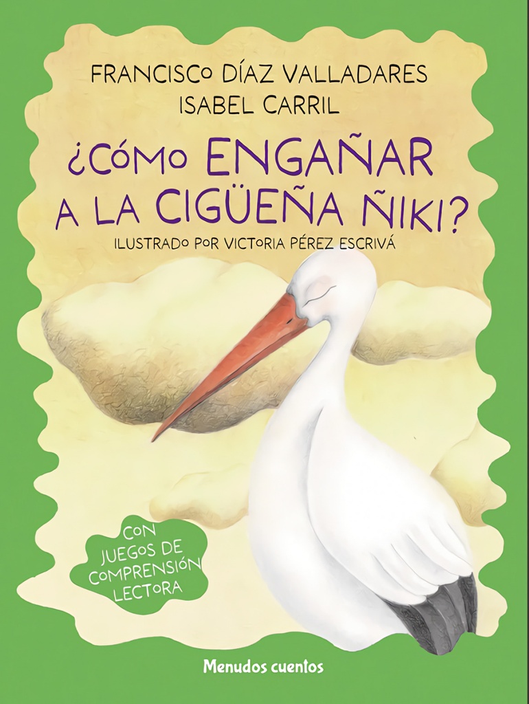 [9788419962263] CÓMO ENGAÑAR A LA CIGÜEÑA ÑIKI?