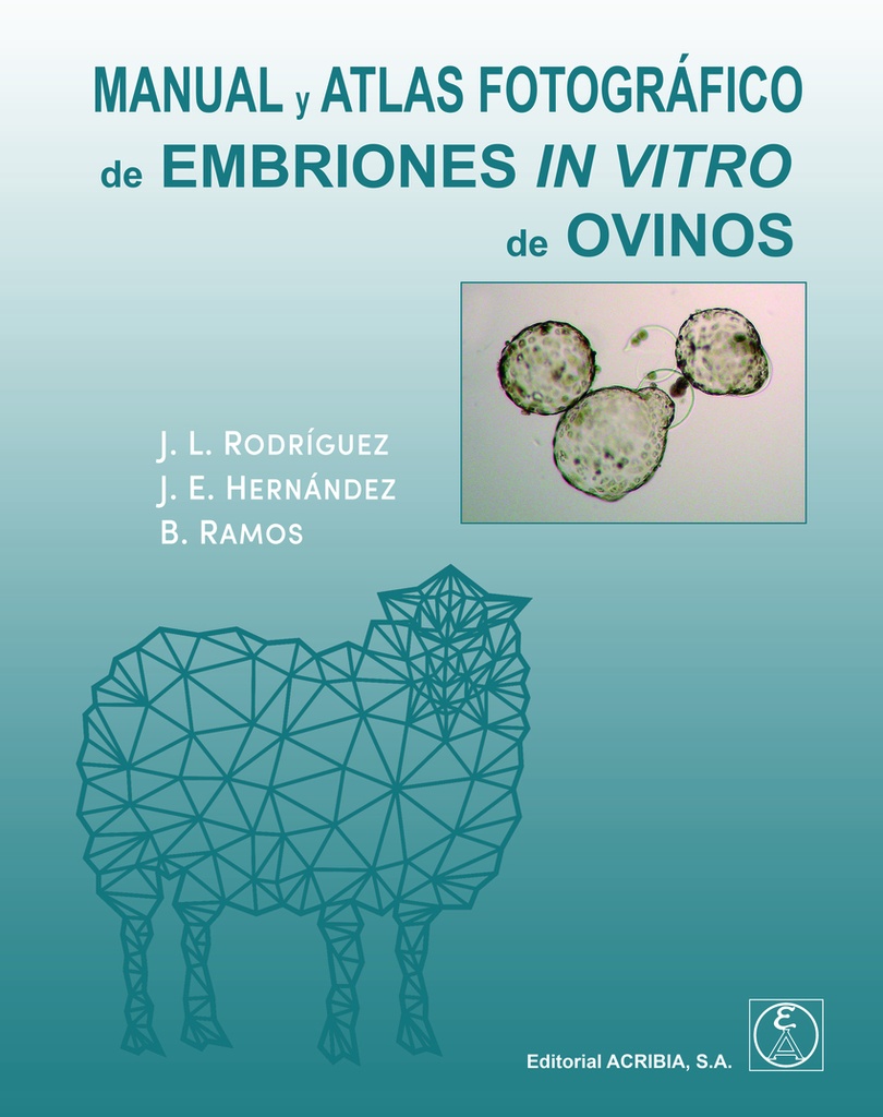 [9788420013268] MANUAL Y ATLAS FOTOGRAFICO DE EMBRIONES IN VITRO DE OVINOS