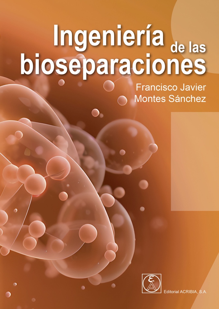 [9788420013343] Ingeniería de las bioseparaciones