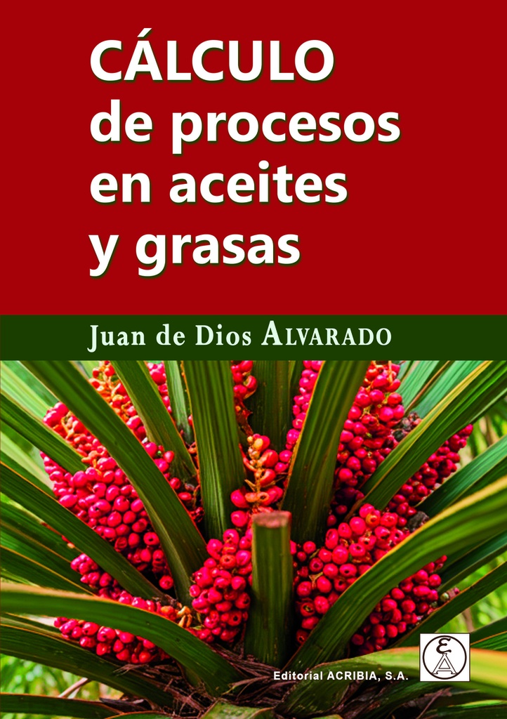 [9788420013367] CALCULO DE PROCESOS EN ACEITES Y GRASAS