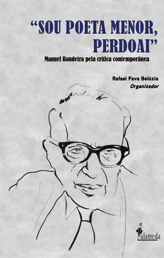 [9786559661718] \ Sou poeta menor, perdoai\ - Manuel Bandeira pela crítica