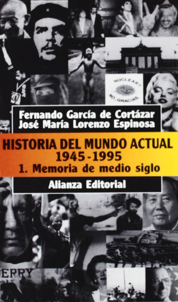 [9788420607856] Historia del mundo actual (1945-1995), 1. Memoria de medio siglo