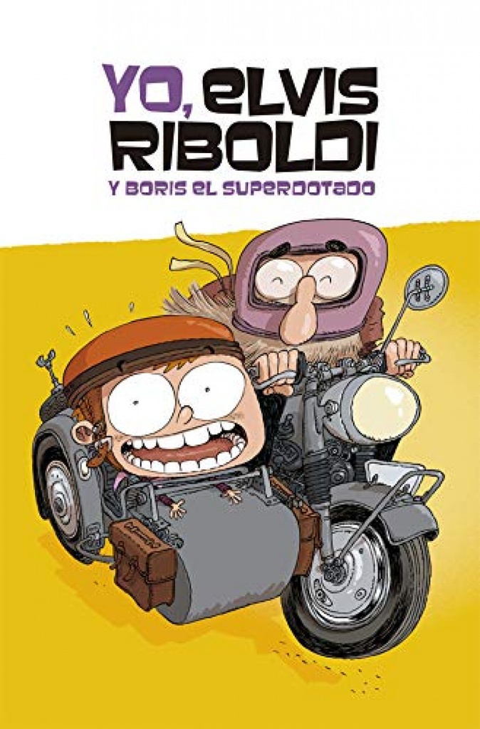 [9788424669263] Yo, Elvis Riboldi, y Boris el superdotado