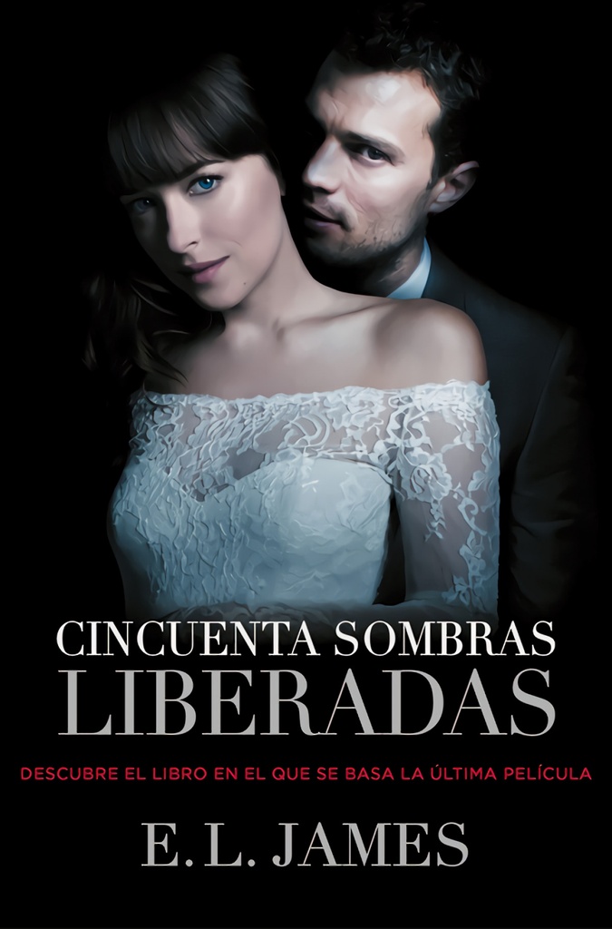 [9788425348853] Cincuenta sombras liberadas (Trilogía Cincuenta sombras 3)