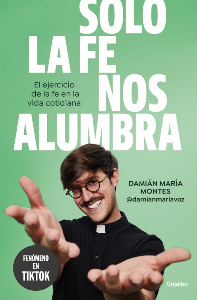 [9788425368189] Solo la fe nos alumbra