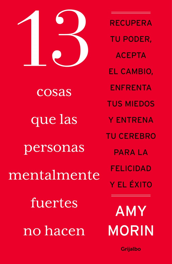 [9788425368332] 13 COSAS QUE LAS PERSONAS MENTALMENTE FUERTES NO HACEN