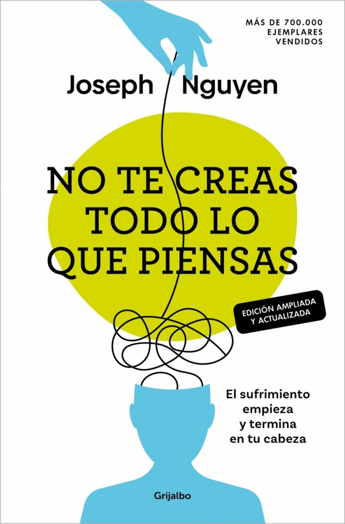 [9788425370700] No te creas todo lo que piensas (edición ampliada y actualizada)
