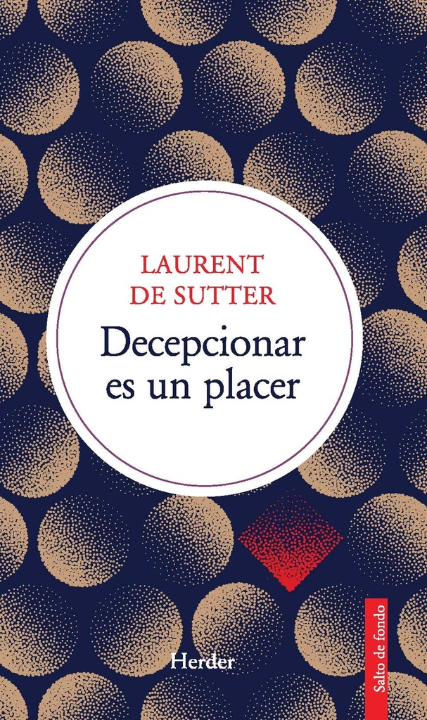 [9788425452062] Decepcionar es un placer