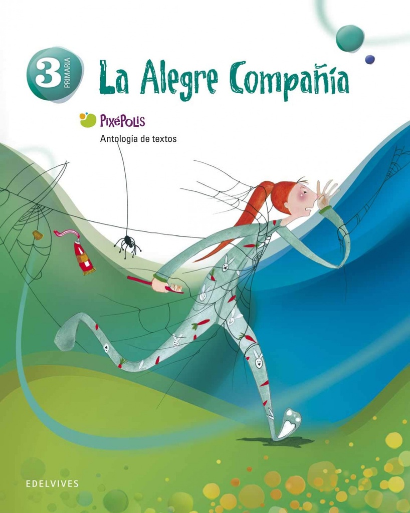 [9788426382900] (12).ALEGRE COMPAÑIA...3º.PRIM. PIXEPOLIS (ANTOLOGIA)