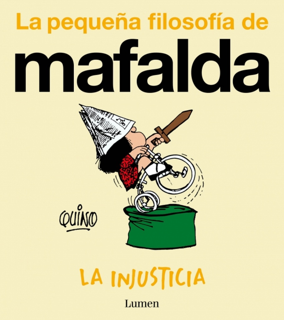 [9788426432988] La injusticia (La pequeña filosofía de Mafalda)
