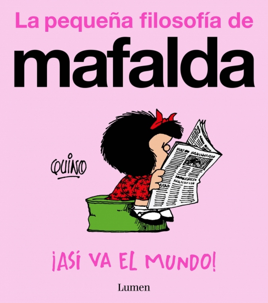 [9788426433060] ¡Así va el mundo! (La pequeña filosofía de Mafalda)