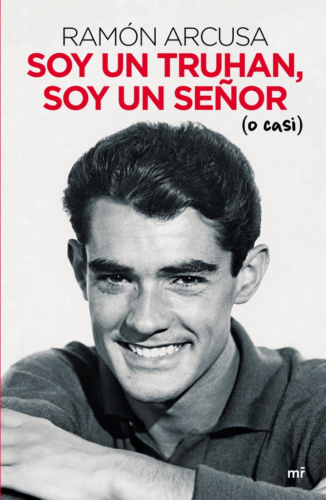 [9788427047341] Soy un truhan, soy un señor (o casi)