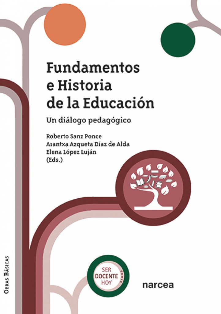 [9788427733060] FUNDAMENTOS E HISTORIA DE LA EDUCACION.(OBRAS BASICAS)
