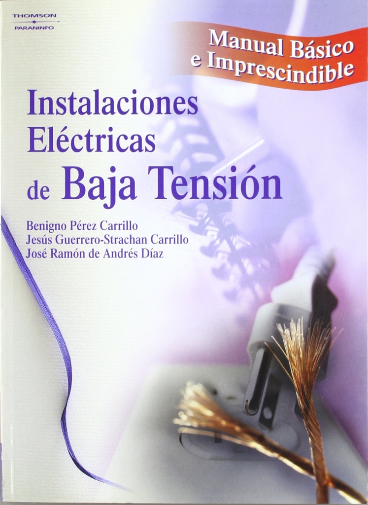 [9788428328869] INSTALACIONES ELECTRICAS DE BAJA TENSION. MANUAL BASICO E IMPRESCINDIBLE