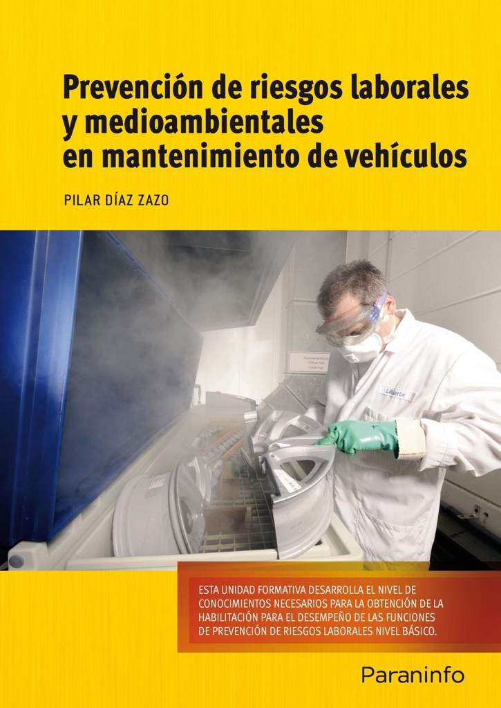[9788428334723] PREVENCION DE RIESGOS LABORALES Y MEDIOAMBIENTALES EN MANTENIMIENTO DE VEHICULOS