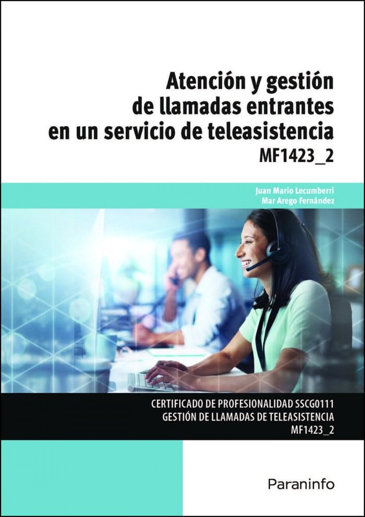 [9788428358941] Atención y gestión de llamadas entrantes en un servicio de teleasistencia