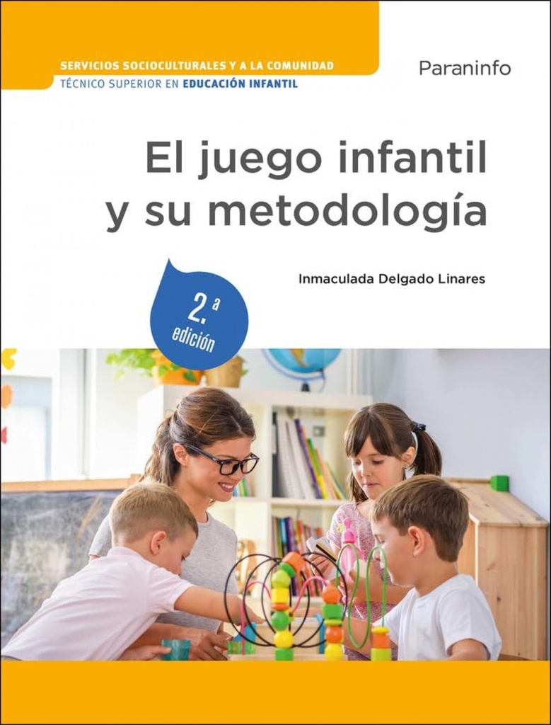 [9788428360067] El juego infantil y su metodología 2.ª edición 2023