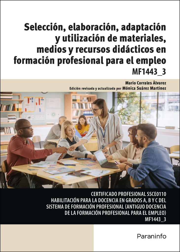 [9788428366731] Selección, elaboración, adaptación y utilización de materiales, medios y recursos didácticos en formación profesional para el em