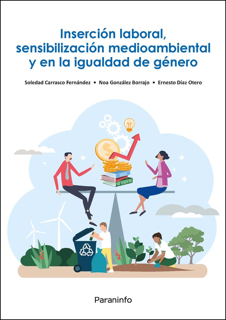 [9788428367790] Inserción laboral, sensibilización medioambiental y en la igualdad de género