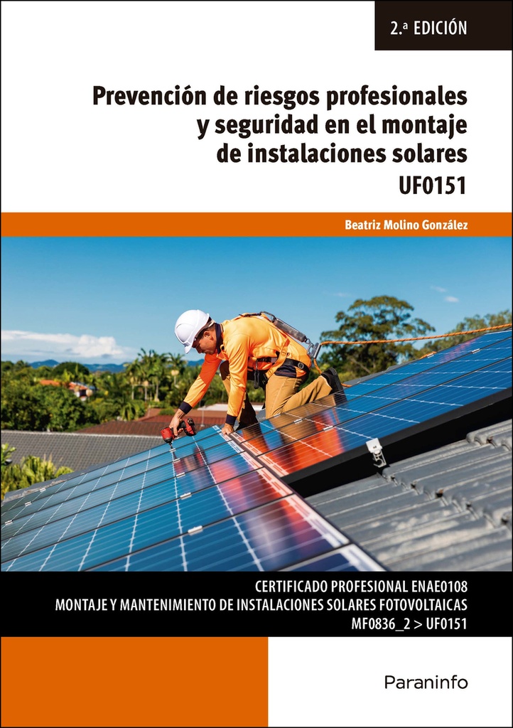 [9788428371575] Prevención de riesgos profesionales y seguridad en el montaje de instalaciones solares