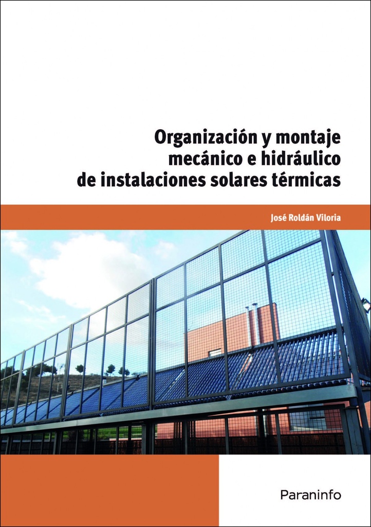 [9788428381475] Organización montaje mecánico hidraulico instalaciones solares termicas