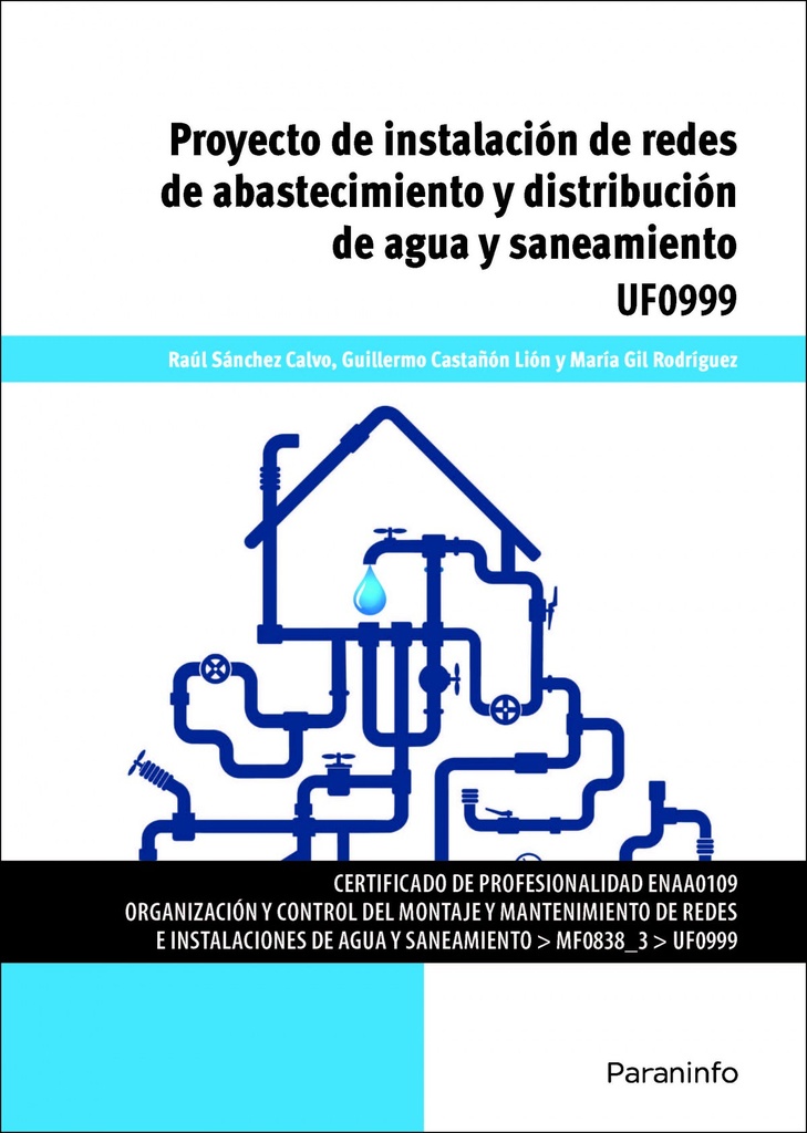 [9788428396578] PROYECTO DE INSTALACIÓN DE REDES DE ABASTECIMIENTO Y DISTRIBUCIÓN DE AGUA Y SANEAMIENTO