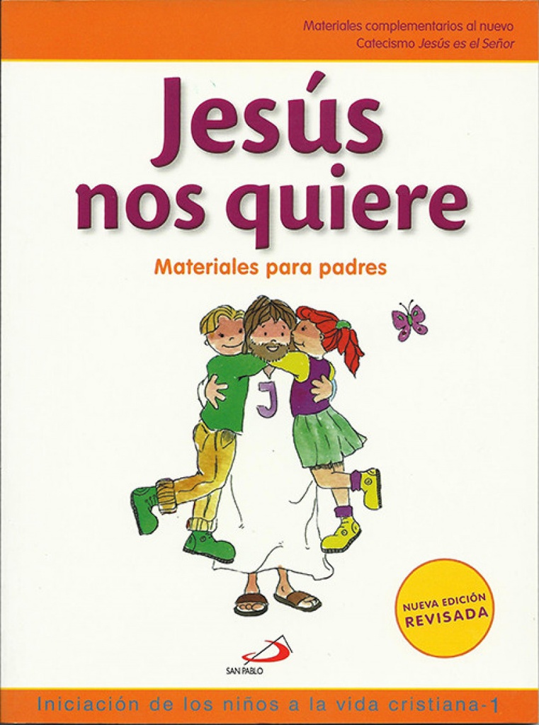 [9788428538756] Jesús Nos Quiere. Padres N.Galilea