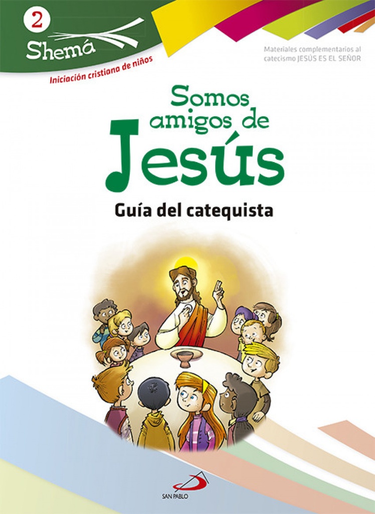 [9788428542036] Somos Amigos De Jesús-Catequista-Shema 2