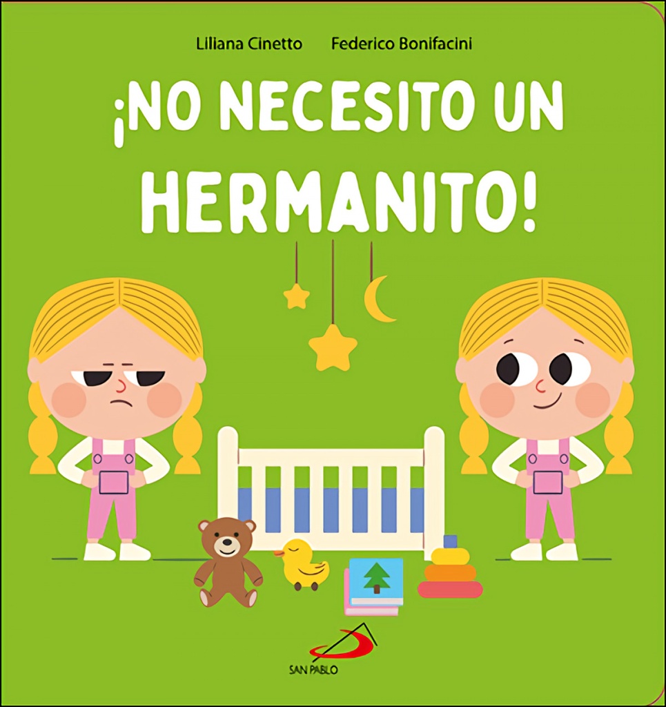 [9788428572873] ¡No necesito un hermanito!