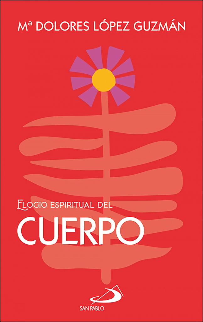 [9788428574303] ELOGIO ESPIRITUAL DEL CUERPO
