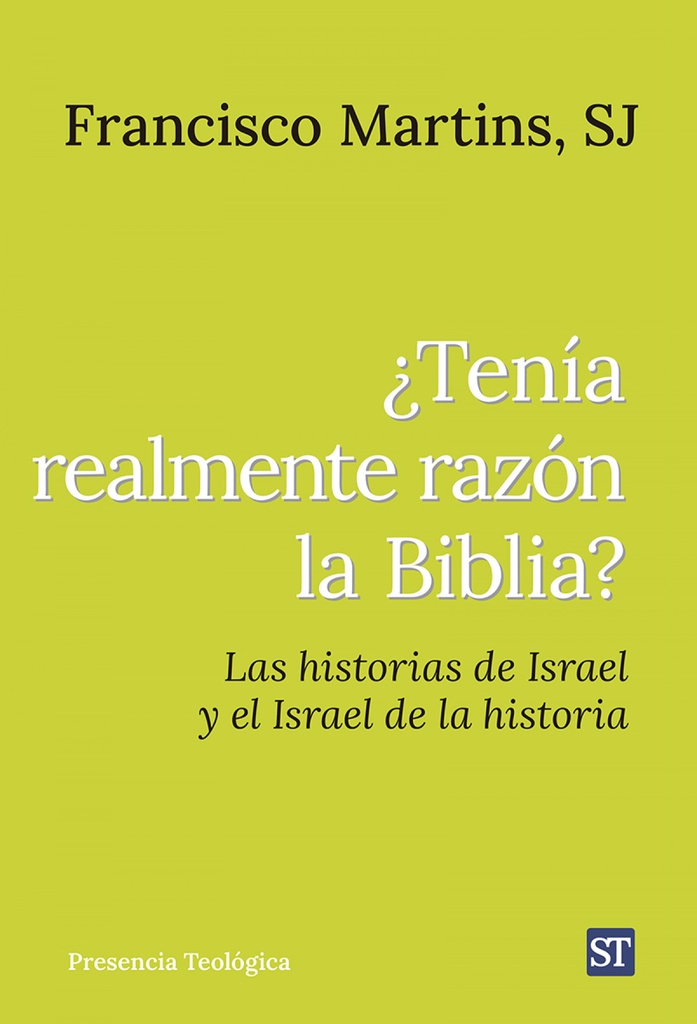 [9788429332469] ¿Tenía realmente razón la Biblia?