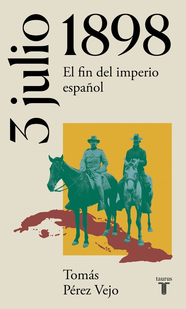 [9788430622658] 3 de julio de 1898. El fin del imperio español