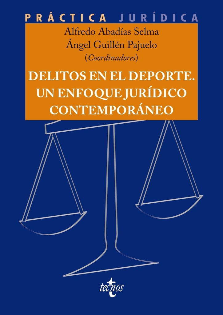 [9788430993741] Delitos en el Deporte. Un enfoque jurídico contemporáneo