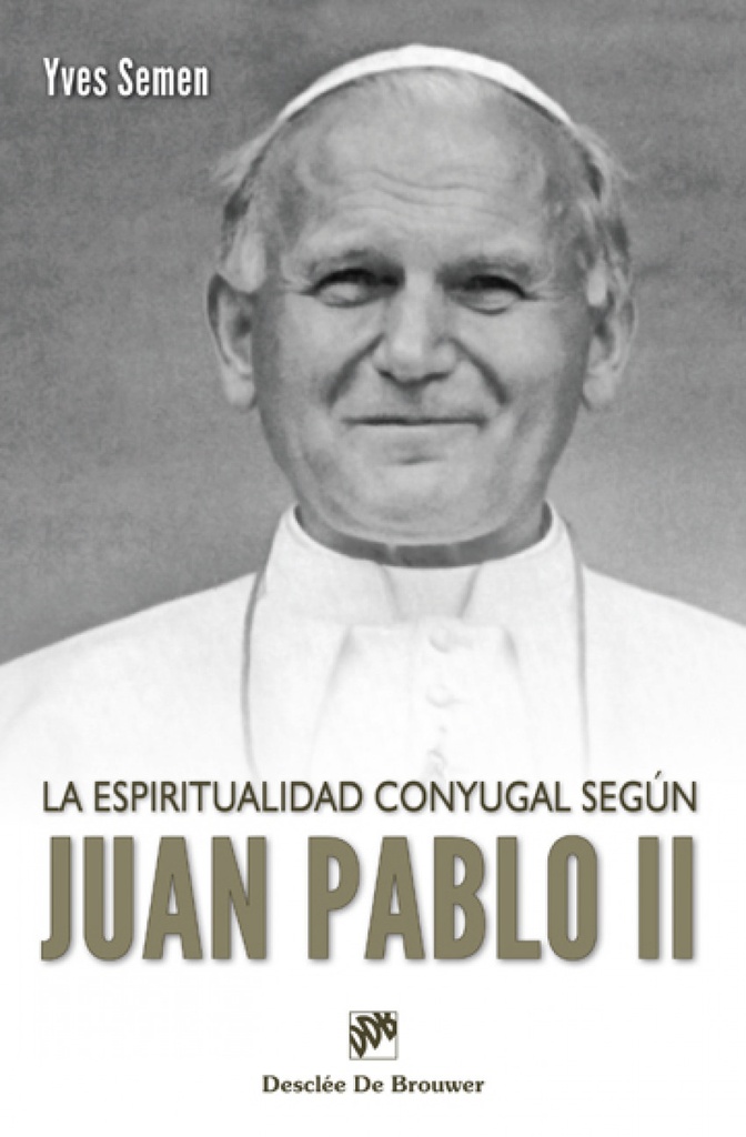 [9788433024886] la espiritualidad conyugal segun juan pablo ii