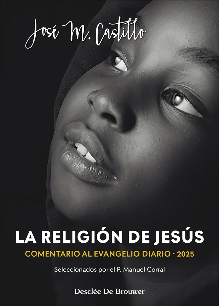 [9788433032874] La religión de Jesús. Comentarios al Evangelio diario 2025