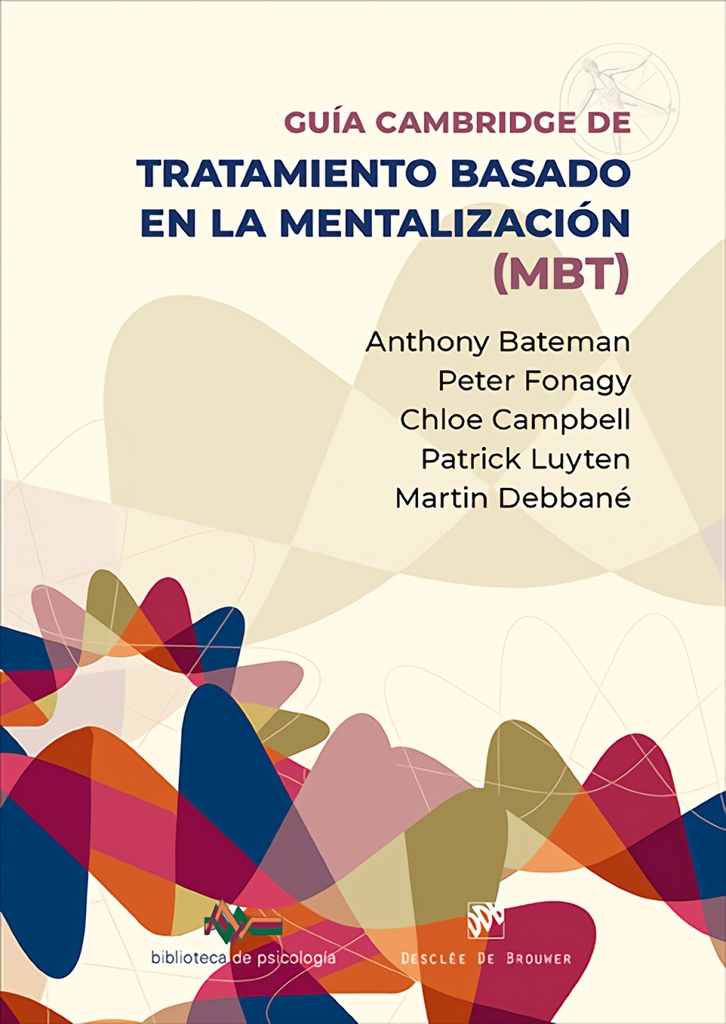 [9788433039668] GUIA CAMBRIDGE PARA EL TRATAMIENTO BASADO EN MENTALIZACION