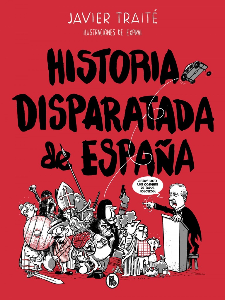 [9788402422095] Historia Disparatada de España
