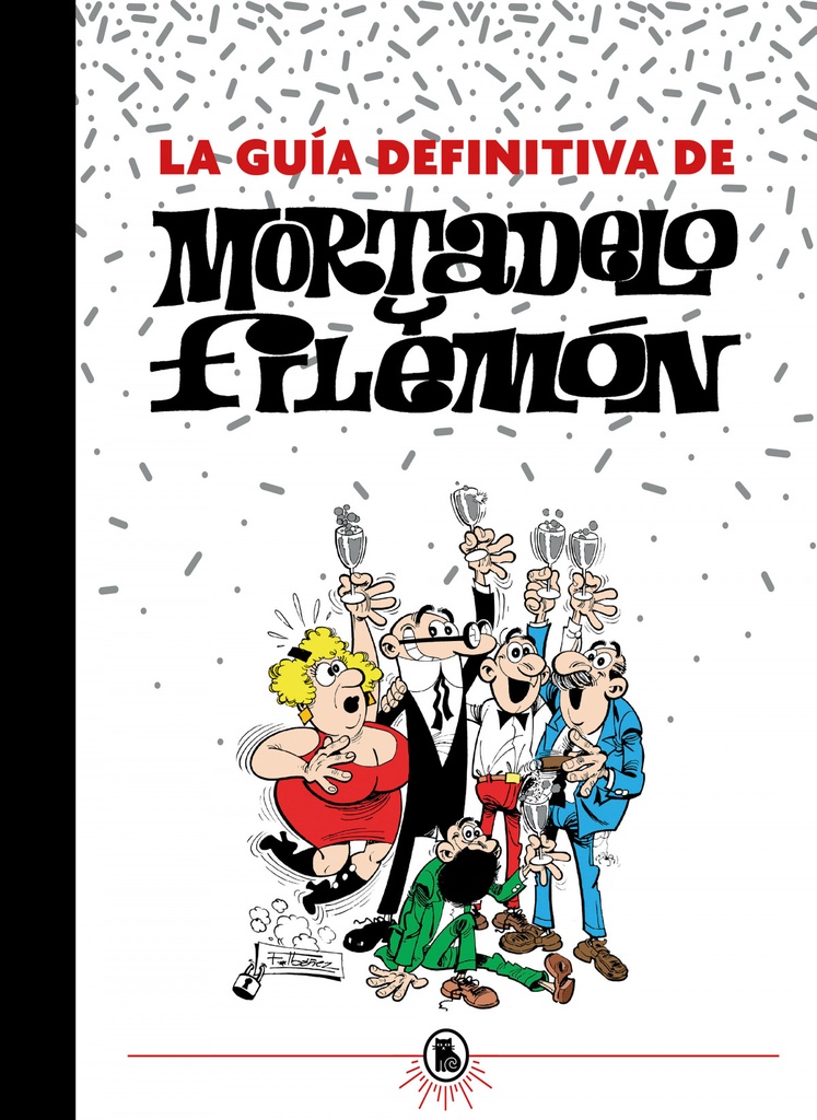 [9788402425201] La guía definitiva de Mortadelo y Filemón