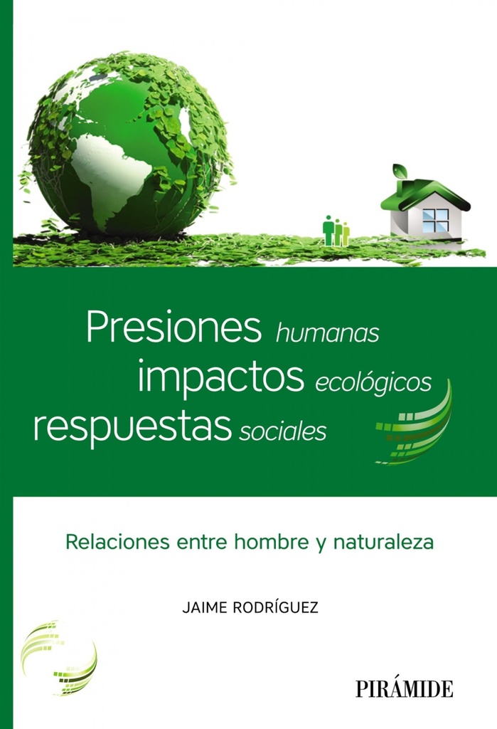 [9788436840179] PRESIONES HUMANAS, IMPACTOS ECOLÓGICOS, RESPUESTAS SOCIALES