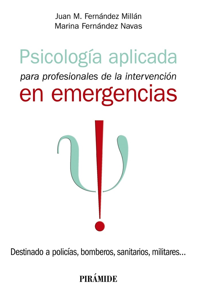 [9788436846799] Psicología aplicada para profesionales de la intervención en emergencias